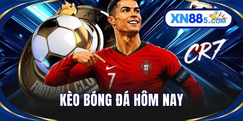 Kèo Bóng Đá Hôm Nay