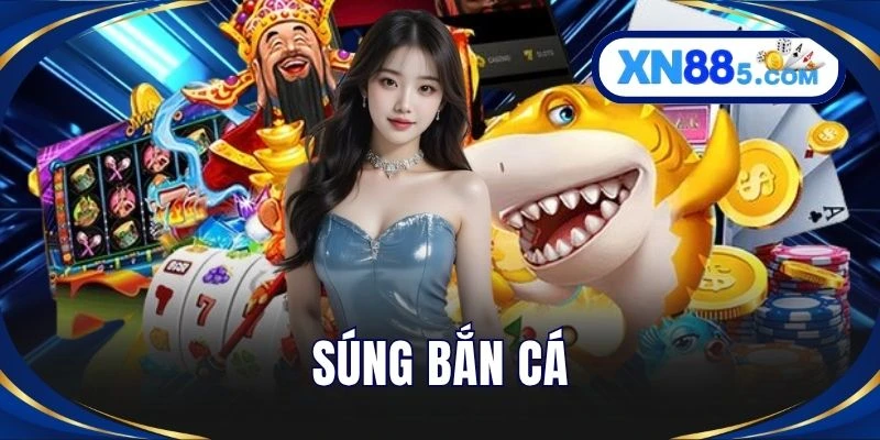 Súng Bắn Cá